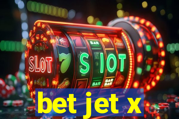 bet jet x